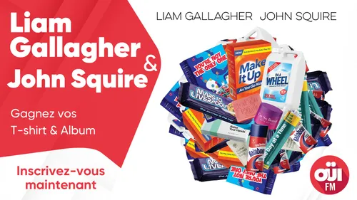 Liam Gallagher & John Squire : gagnez vos T-shirt & Album
