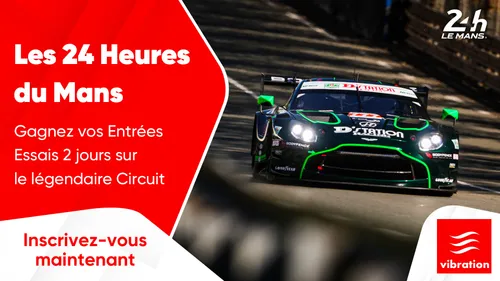 Les 24 Heures du Mans : gagnez vos entrées essais 2 jours sur le...