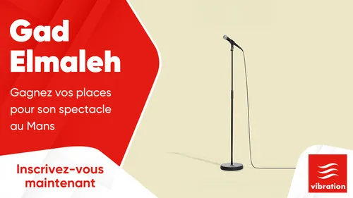 Gad Elmaleh : gagnez vos places pour son spectacle au Mans