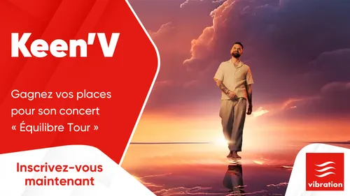 Keen'V : gagnez vos places pour son concert "Équilibre Tour" 
