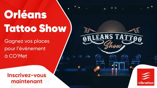 Orléans Tattoo Show : gagnez vos places pour l'évènement à CO'Met