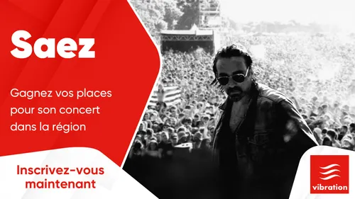 Saez : gagnez vos places pour son concert dans la région