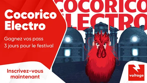 Cocorico Electro : gagnez vos pass 3 jours pour le festival