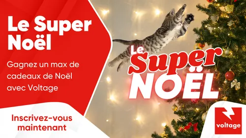 Super Noël : gagnez un max de cadeaux de Noël avec Voltage