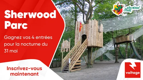 Sherwood Parc : gagnez vos 4 entrées pour la nocturne du 31 mai