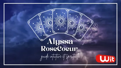 Alyssa RoseCœur : guide intuitive et spirituelle 