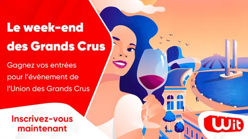 Le week-end des Grands Crus : gagnez vos entrées pour l'évènement...