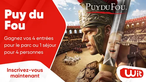 Puy du Fou : gagnez vos 4 entrées pour le parc ou un séjour pour 4...