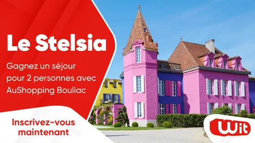 Le Stelsia : gagnez un séjour pour 2 personnes avec AuShopping Bouliac