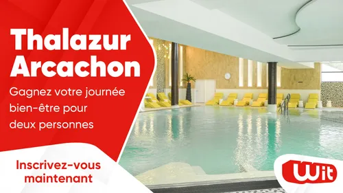Thalazur Arcachon : gagnez votre journée bien-être pour deux personnes