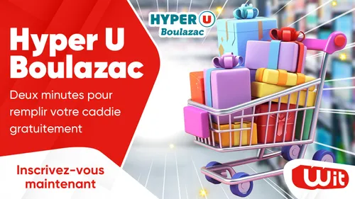 Hyper U Boulazac : deux minutes pour remplir votre caddie gratuitement