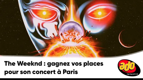 The Weeknd : gagnez vos places pour son concert à Paris