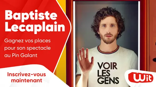 Baptiste Lecaplain : gagnez vos places pour son spectacle au Pin...