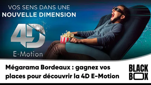 Megarama Bordeaux : gagnez vos places pour découvrir la 4D E-Motion
