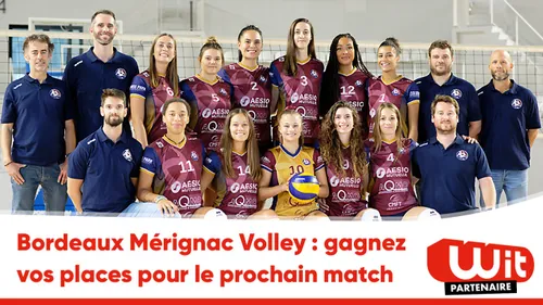 Bordeaux Mérignac Volley : gagnez vos places pour le prochain match