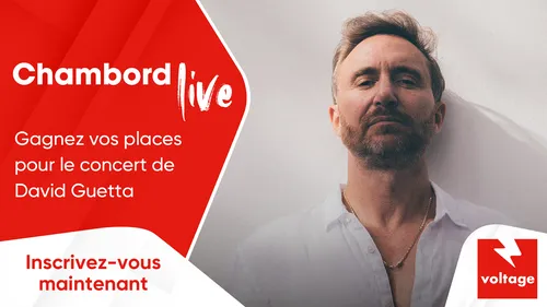 Chambord Live : gagnez vos places pour le concert de David Guetta