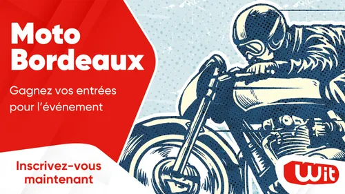 Festival Moto Bordeaux : gagnez vos entrées pour l'événement
