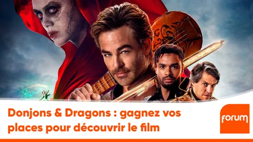 Donjons & Dragons : gagnez vos places pour découvrir le film
