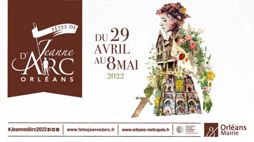 Orléans : découvrez le programme des Fêtes johanniques 2022
