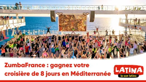 ZumbaFrance : gagnez votre croisière de 8 jours en Méditerranée