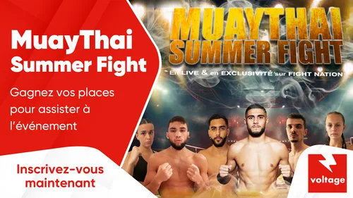 MuayThai Summer Fight : gagne tes places pour assister à l'événement