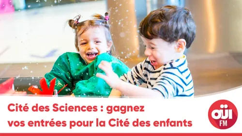 Cité des Sciences : gagnez vos entrées pour la Cité des enfants