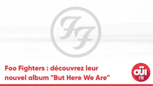 Foo Fighters : découvrez leur nouvel album "But Here We Are" en...