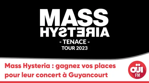 Mass Hysteria : gagnez vos places pour leur concert à Guyancourt