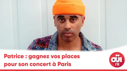 Patrice : gagnez vos places pour son concert à Paris