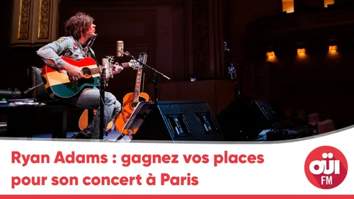 Ryan Adams : gagnez vos places pour son concert à Paris