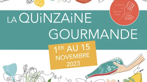 Loir-et-Cher : nouvelle édition de la Quinzaine Gourmande ! 