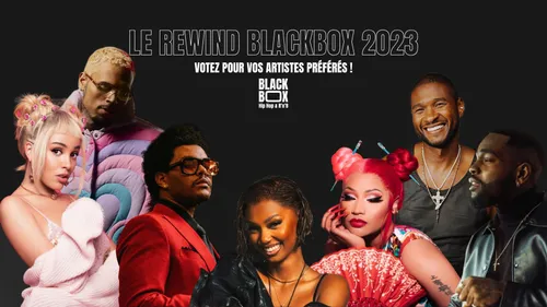 Rewind BlackBox 2023 : votez pour vos artistes préférés
