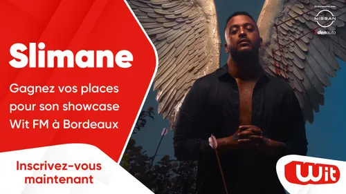 Slimane : gagnez vos places pour son showcase Wit FM à Bordeaux