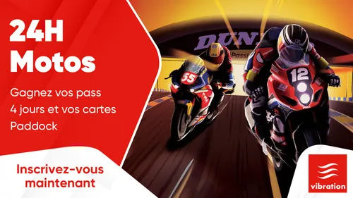 24h Motos : gagnez vos pass 4 jours et vos cartes Paddock