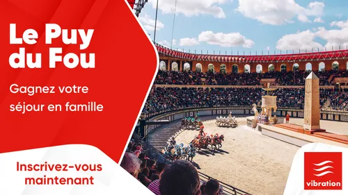 Le Puy du Fou : gagnez votre séjour en famille