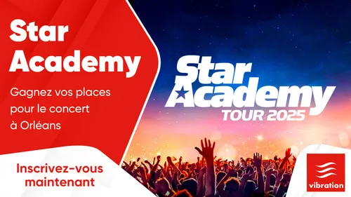 Star Academy : gagnez vos places pour le concert à Orléans