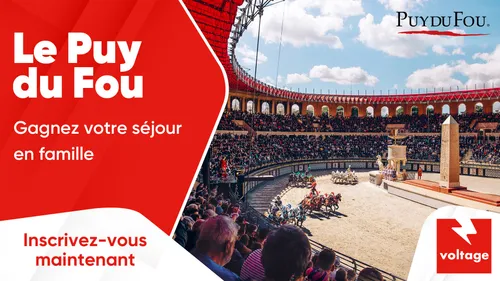 Le Puy du Fou : gagnez votre séjour en famille