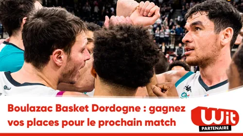 Boulazac Basket Dordogne : gagnez vos places pour le prochain match