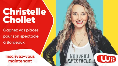 Christelle Chollet : gagnez vos places pour son spectacle à Bordeaux