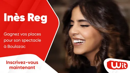 Inès Reg : gagnez vos places pour son spectacle à Boulazac