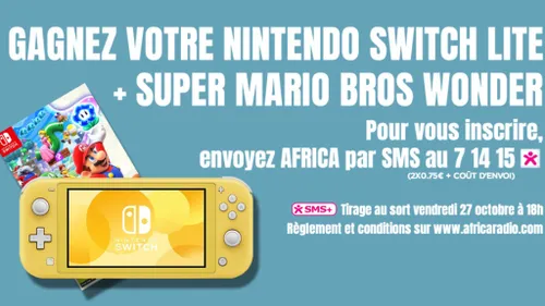 Jeu Africa Radio : Gagnez une Nintendo Switch Lite et Super Mario...