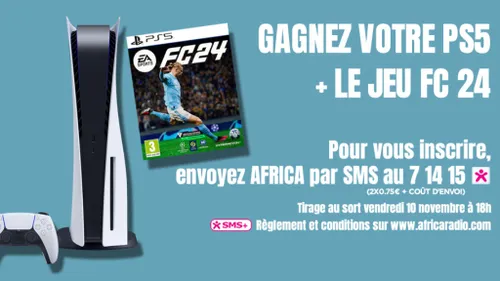 Jeu Africa Radio : Gagnez une PS5 et le jeu EA SPORT FC 24