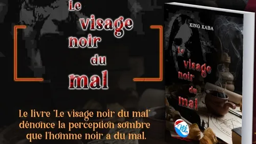 Côte d’ivoire/Littérature : Le ‘Visage Noir du Mal’, de King Kaba