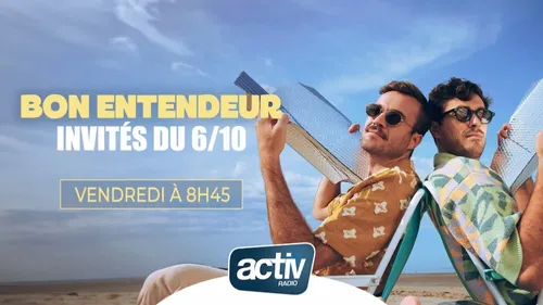 Bon Entendeur invités dans le 6/10