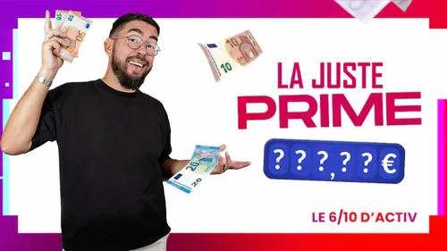 La Juste Prime ! Gagnez jusqu'à 600€ sur ACTIV !