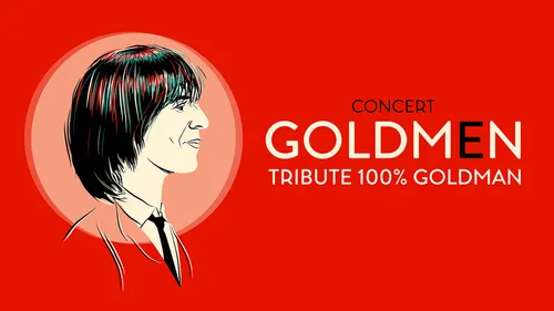 Gagnez vos places pour Goldmen - Tribute 100 % Goldman