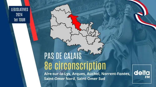 Législatives 2024 :  8ème circonscription du Pas-de-Calais - focus...