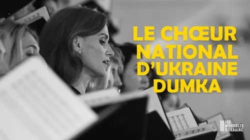Le Chœur National d'Ukraine DUMKA à Dunkerque