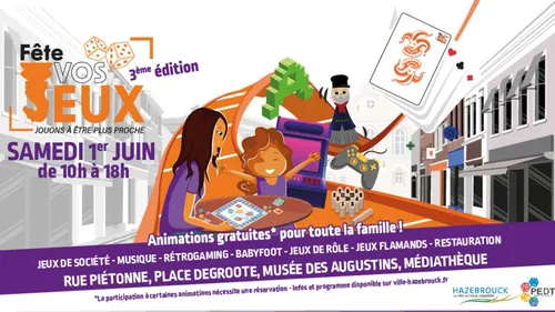 3ème édition de Fête Vos Jeux à Hazebrouck