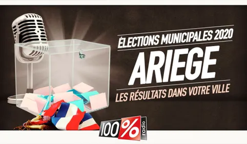 MUNICIPALES 2020 : Les résultats en Ariège